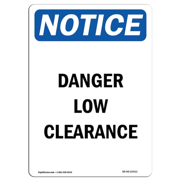 Safety Sign, OSHA Notice, 5" Height, Danger Low Clearance Sign, Portrait, 10PK